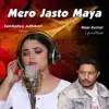 Purnima Lama - Mero Jasto Maya (feat. Samikshya Adhikari) - Single